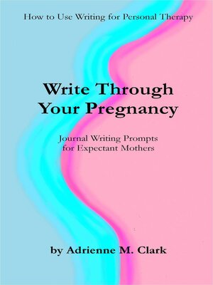 cover image of Write Through Your Pregnancy